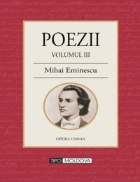 coperta carte mihai eminescu - poezii
volumul iii de mihai eminescu